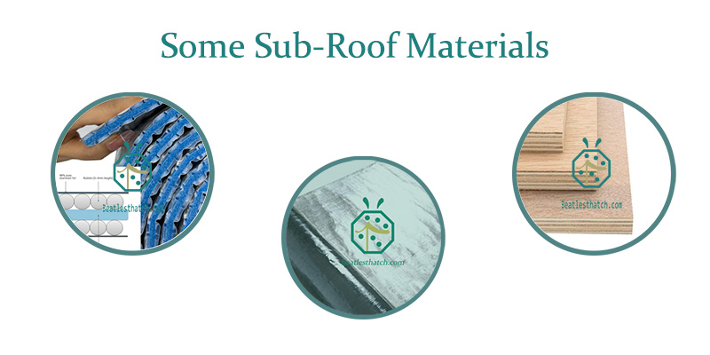 Some Sub-Roof Materials for Thatch Roof Installation